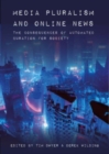 Media Pluralism and Online News : The Consequences of Automated Curation for Society - Book