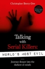 Talking With Serial Killers: World's Most Evil - Book