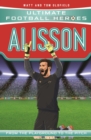 Alisson (Ultimate Football Heroes - the No. 1 football series) : Collect them all! - eBook