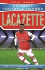 Lacazette (Ultimate Football Heroes - the No. 1 football series) : Collect them all! - Book