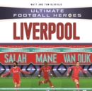 Ultimate Football Heroes Collection: Liverpool - eBook