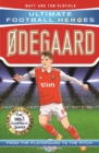 odegaard (Ultimate Football Heroes - the No.1 football series): Collect them all! - eBook
