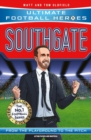 Southgate (Ultimate Football Heroes - The No.1 football series) : Manager Special Edition - eBook