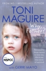 Why, Father? : From the No.1 bestselling author, a new true story of abuse and survival for fans of Cathy Glass - Book