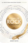 Icons of Rock - In Their Own Words : From Eric Clapton to Mick Fleetwood, Joni Mitchell to George Harrison, an intimate portrait of their craft - Book