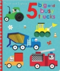Touch and Explore 5 Big and Busy Trucks - Book
