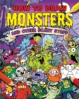 How to Draw Monsters and Other Scary Stuff - Book
