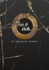 This Is Me: My Wellbeing Journal - Book