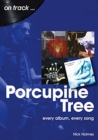 Porcupine Tree On Track : Every Album, Every Song - Book