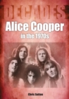 Alice Cooper in the 1970s - eBook