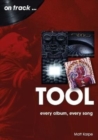 Tool On Track : Every Album, Every Song - Book