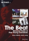The Beat, General Public and Fine Young Cannibals On Track : Every Album, Every Song - Book