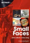Small Faces and The Faces On Track : Every Album, Every Song - Book