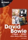 David Bowie 1964 to 1982 On Track : Every Album, Every Song - Book