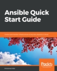 Ansible Quick Start Guide : Control and monitor infrastructures of any size, physical or virtual - eBook