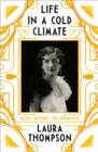 Life in a Cold Climate : Nancy Mitford - The Biography - Book