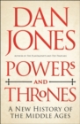 Powers and Thrones : A New History of the Middle Ages - Book