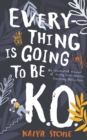 Everything is Going to be K.O. : An illustrated memoir of living with specific learning difficulties - Book