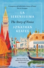 La Serenissima : The Story of Venice - eBook