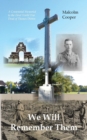 We Will Remember Them: A Centennial Memorial to the First World War Dead of Thames Ditton - Book