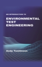 An Introduction to Environmental Test Engineering - Book