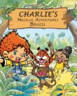 Charlie's Musical Adventures: Brazil - Book