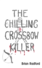 The Chilling Crossbow Killer - Book