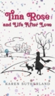 Tina Rose and Life After Love - Book