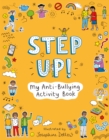 Step Up! : My Anti-Bullying Activity Book - Book