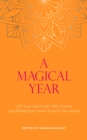 A Magical Year : Lift Your Spirit with 365 Poems and Reflections from Around the World - Book