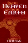 A New Heaven and A New Earth : St Cuthbert and the Conquest of the North - Book