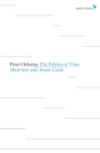 The Politics of Time : Modernity and Avant-Garde - eBook