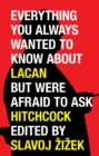 Everything You Always Wanted to Know About Lacan (But Were Afraid to Ask Hitchcock) - eBook