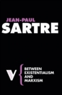 Between Existentialism and Marxism - eBook