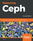 Mastering Ceph : Infrastructure storage solutions with the latest Ceph release, 2nd Edition - eBook