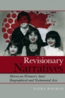 Revisionary Narratives : Moroccan Women's Auto/Biographical and Testimonial Acts - Book
