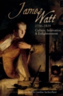 James Watt (1736-1819) : Culture, Innovation and Enlightenment - Book