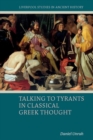 Talking to Tyrants in Classical Greek Thought - Book