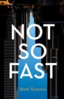 Not So Fast - eBook