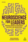 Neuroscience for Leaders : Practical Insights to Successfully Lead People and Organizations - eBook