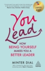 You Lead : How Being Yourself Makes You a Better Leader - Book