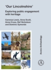 'Our Lincolnshire': Exploring public engagement with heritage - eBook