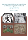 Maritime-Related Cults in the Coastal Cities of Philistia during the Roman Period : Legacy and Change - Book