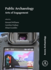 Public Archaeology: Arts of Engagement - Book