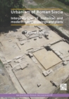 Urbanism of Roman Siscia : Interpretation of Historical and Modern Maps, Drawings and Plans - eBook