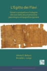 L'Egitto dei Flavi: Sintesi e prospettive d'indagine alla luce della documentazione papirologica ed epigrafica egiziana - Book