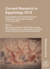 Current Research in Egyptology 2019 : Proceedings of the Twentieth Annual Symposium, University of Alcala, 17-21 June 2019 - Book