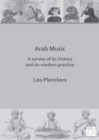 Arab Music: A Survey of Its History and Its Modern Practice - eBook