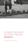 Funerary Practices in the Czech Republic - Book
