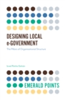 Designing Local e-Government : The Pillars of Organizational Structure - Book